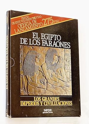 Imagen del vendedor de EL EGIPTO DE LOS FARAONES. Los Grandes Imperios y Civilizaciones a la venta por Libros con Vidas