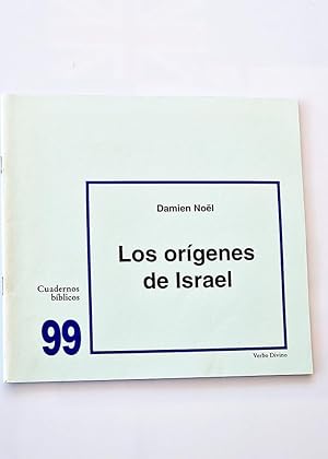 LOS ORÍGENES DE ISRAEL. Cuadernos bíblicos 99.