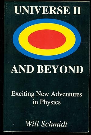 Seller image for Universe II and Beyond: Exciting New Adventures in Physics for sale by Don's Book Store