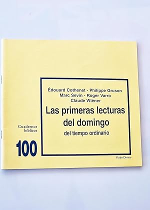 LAS PRIMERAS LECTURAS DEL DOMINGO. El tiempo ordinario. Cuadernos bíblicos 100.