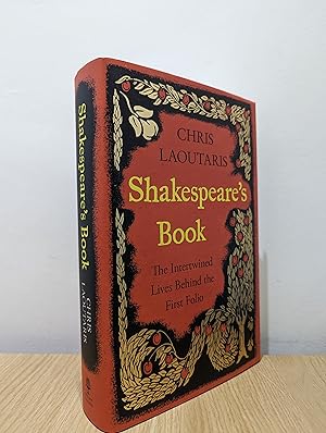 Imagen del vendedor de Shakespeare's Book: The Intertwined Lives Behind the First Folio (Signed First Edition) a la venta por Fialta Books