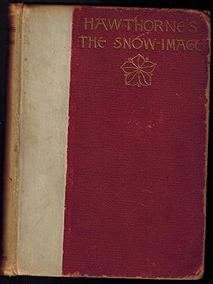 The Snow-Image and Other Twice-Told Tales