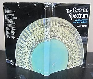 The Ceramic Spectrum; A Simplified Approach to Glaze & Color Development