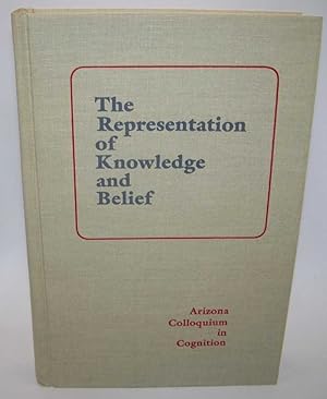 Seller image for The Representation of Knowledge and Belief (Arizona Colloquium in Cognition) for sale by Easy Chair Books