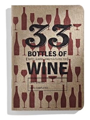 Image du vendeur pour 33 Bottles of Wine (Hardback or Cased Book) mis en vente par BargainBookStores