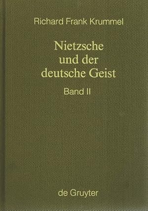 Nietzsche und der neue Geist. Bd II. Ausbreitung und Wirkung des Nietzscheschen Werkes im deutsch...