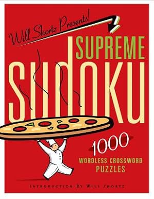 Imagen del vendedor de Will Shortz Presents Supreme Sudoku: 1000 Wordless Crossword Puzzles (Paperback or Softback) a la venta por BargainBookStores