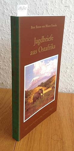 Imagen del vendedor de Jagdbriefe aus Ostafrika. Deutsche Erstausgabe bersetzt von Gert G. von Harling a la venta por Antiquariat Hartmann