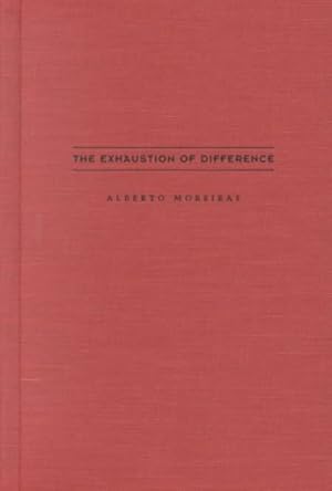 Seller image for Exhaustion of Difference : The Politics of Latin American Cultural Studies for sale by GreatBookPrices