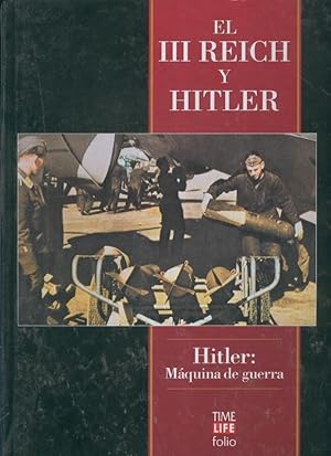 Imagen del vendedor de El III Reich y Hitler: Hitler: Maquina de guerra a la venta por El Boletin