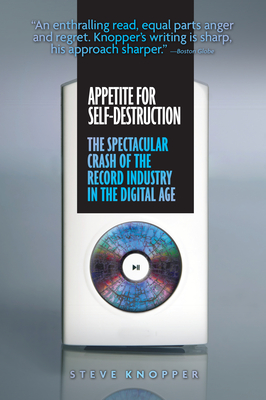 Image du vendeur pour Appetite for Self-Destruction: The Spectacular Crash of the Record Industry in the Digital Age (Paperback or Softback) mis en vente par BargainBookStores