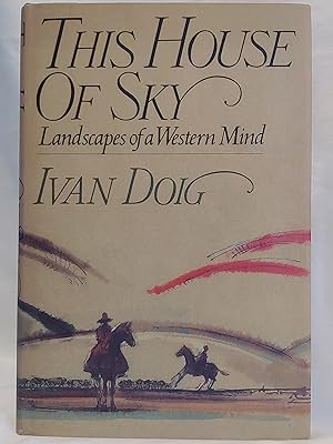 Seller image for This House of Sky: Landscapes of a Western Mind for sale by H.S. Bailey