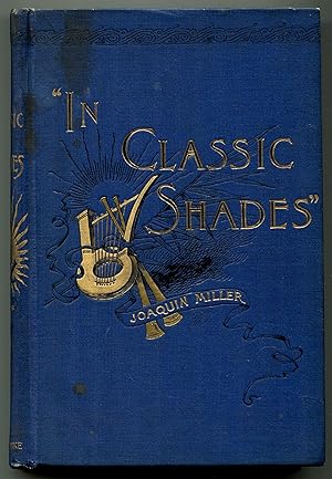 Imagen del vendedor de In Classic Shades and Other Poems a la venta por Between the Covers-Rare Books, Inc. ABAA