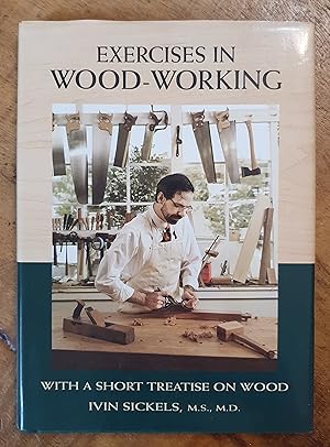 EXERCISES IN WOOD-WORKING: With a Short Treatise on Wood