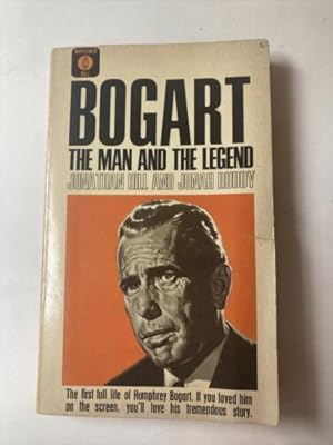 Seller image for BOGART : THE MAN AND THE LEGEND Paperback Book (Jonathan Hill & Jonah Ruddy - 1st UK Paperback Edition - 1966) for sale by Comics Monster