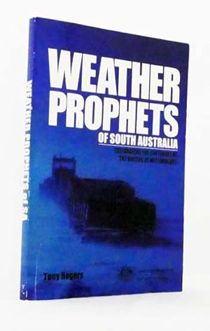 Bild des Verkufers fr Weather Prophets of South Australia zum Verkauf von Adelaide Booksellers