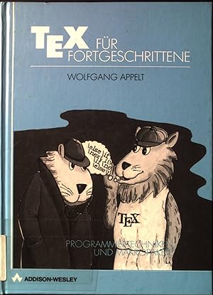 Imagen del vendedor de TEX fr Fortgeschrittene : Programmiertechniken u. Makropakete. a la venta por books4less (Versandantiquariat Petra Gros GmbH & Co. KG)