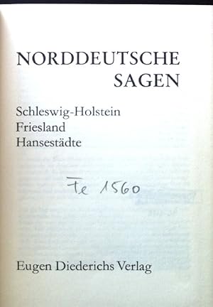 Bild des Verkufers fr Norddeutsche Sagen : Schleswig-Holstein, Friesland, Hansestdte. zum Verkauf von books4less (Versandantiquariat Petra Gros GmbH & Co. KG)