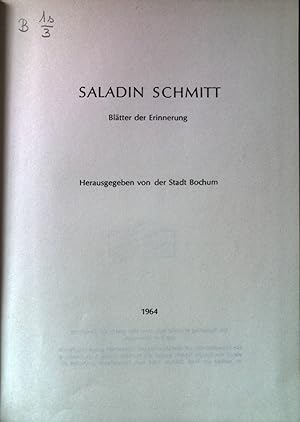 Imagen del vendedor de Saladin Schmitt : Bltter der Erinnerung. a la venta por books4less (Versandantiquariat Petra Gros GmbH & Co. KG)