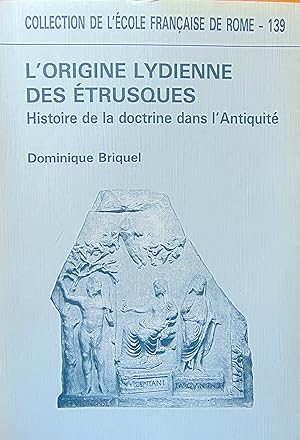 Lorigine lydienne des etrusques. Histoire de la doctrine dans lAntiquité