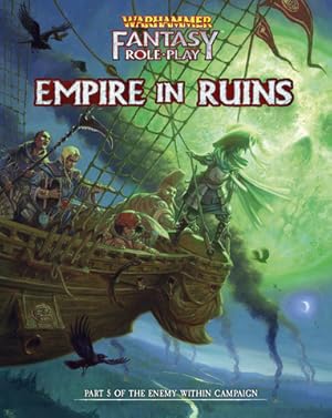 WFRP: Enemy Within Campaign  Volume 5: The Empire in Ruins