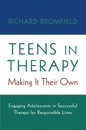 Seller image for Teens in Therapy : Making It Their Own for sale by GreatBookPrices