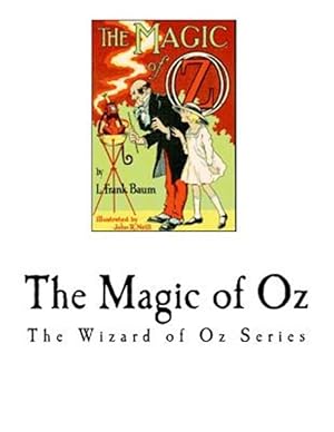 Image du vendeur pour Magic of Oz : The Wizard of Oz Series mis en vente par GreatBookPrices