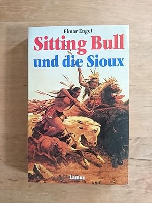Sitting Bull und die Sioux
