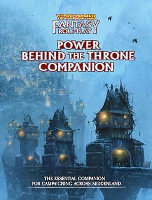 WFRP: Enemy Within Campaign  Volume 3: Power Behind the Throne Companion