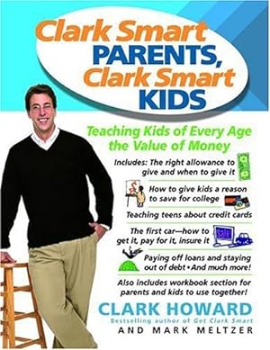 Seller image for Clark Smart Parents, Clark Smart Kids : Teaching Kids Of Every Age The Value Of Money for sale by GreatBookPrices