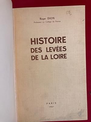 Bild des Verkufers fr Histoire des Leves de la Loire. zum Verkauf von Plurabelle Books Ltd
