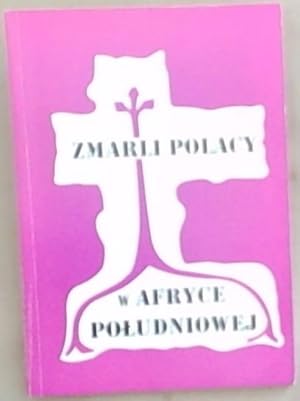 Seller image for Zmarli Polacy W Afryce Poludniowej for sale by Chapter 1