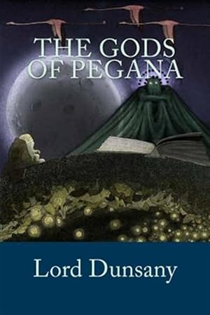 Seller image for The Gods of Pegana for sale by GreatBookPrices