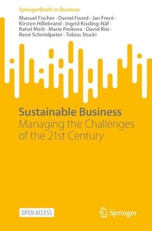 Seller image for Sustainable Business : Managing the Challenges of the 21st Century for sale by GreatBookPrices