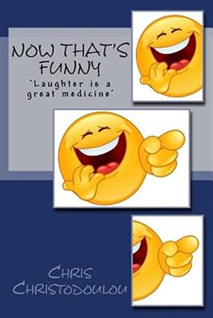 Seller image for Now That's Funny : Laughter Is a Great Medicine for sale by GreatBookPrices