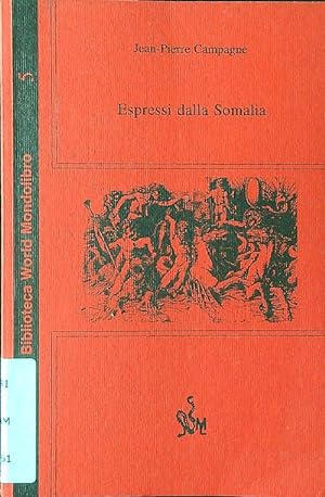 Seller image for Espressi dalla Somalia for sale by Librodifaccia