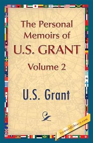 Image du vendeur pour The Personal Memoirs of U.S. Grant, Vol. 2 mis en vente par GreatBookPrices