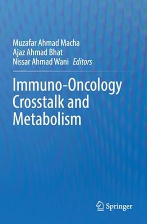 Imagen del vendedor de Immuno-oncology Crosstalk and Metabolism a la venta por GreatBookPrices