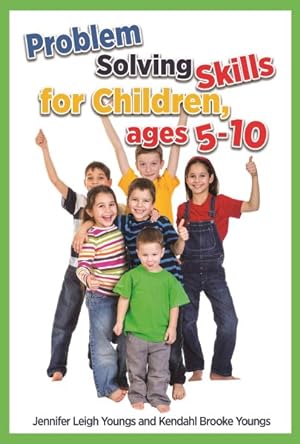 Immagine del venditore per Problem Solving Skills for Children, Ages 5-12 venduto da GreatBookPrices