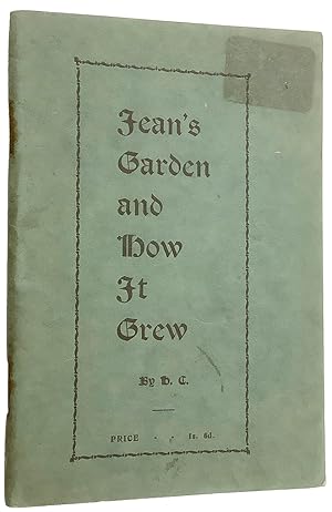 . Jean's Garden and How it Grew. First edition