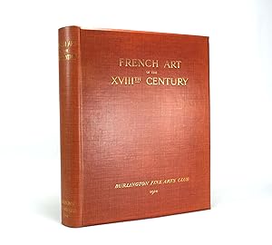 Burlington Fine Arts Club; French Art of the Eighteenth Century