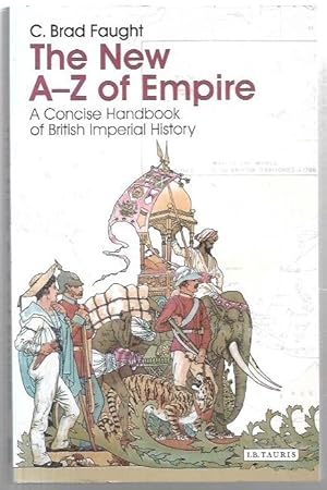 Seller image for The New A-Z of Empire: A Concise Handbook of British Imperial History. for sale by City Basement Books