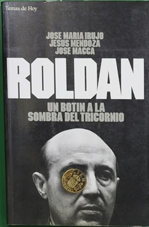 Imagen del vendedor de Roldn un botn a la sombra del tricornio a la venta por Librera Alonso Quijano