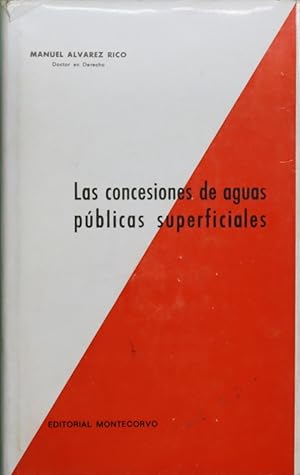 Immagine del venditore per Las concesiones de aguas pblicas superficiales venduto da Librera Alonso Quijano