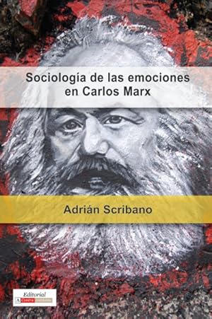 Bild des Verkufers fr Sociologa de las emociones en Carlos Marx / Sociology of Emotions in Karl Marx -Language: spanish zum Verkauf von GreatBookPrices