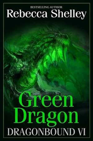 Seller image for Dragonbound VI: Green Dragon for sale by GreatBookPrices