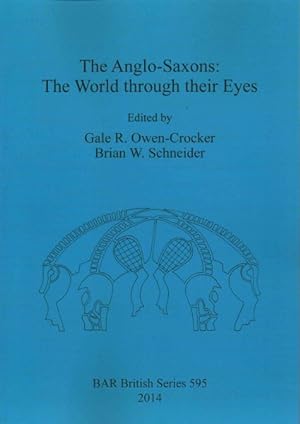 Seller image for Theanglo-saxons : Theworldthroughtheireyes for sale by GreatBookPrices