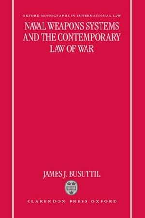 Seller image for Naval Weapons Systems and the Contemporary Law of War for sale by GreatBookPrices