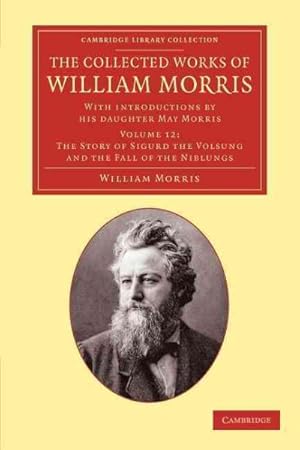 Image du vendeur pour Collected Works of William Morris : With Introductions by His Daughter May Morris mis en vente par GreatBookPrices