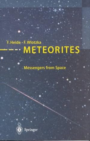 Image du vendeur pour Meteorites : Messengers from Space mis en vente par GreatBookPrices